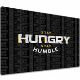 Tablou pe pânză Stay Hungry, Stay Humble - Motivațional Citát - imagine principală