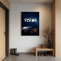 Tablou pe pânză The World Is Yours - Inšpiratívna Decorațiune - imagine 4