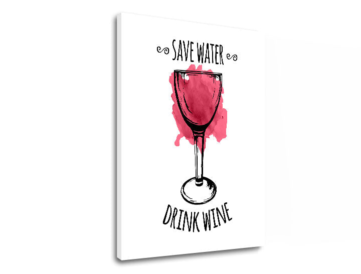 Modern tablou pe pânză cu motivul pahar de vin, natură în alb-roșu nuanțe, atmosferă jucăușă, minimalism, potrivit pentru bucătărie | Tablou de perete s textom Save water – Drink Wine – produs