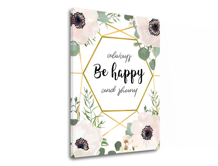 Industrial tablou cu motivul flori, natură în alb-roz nuanțe | Tablou de perete s textom Always be happy, natură și minimalism – previzualizare