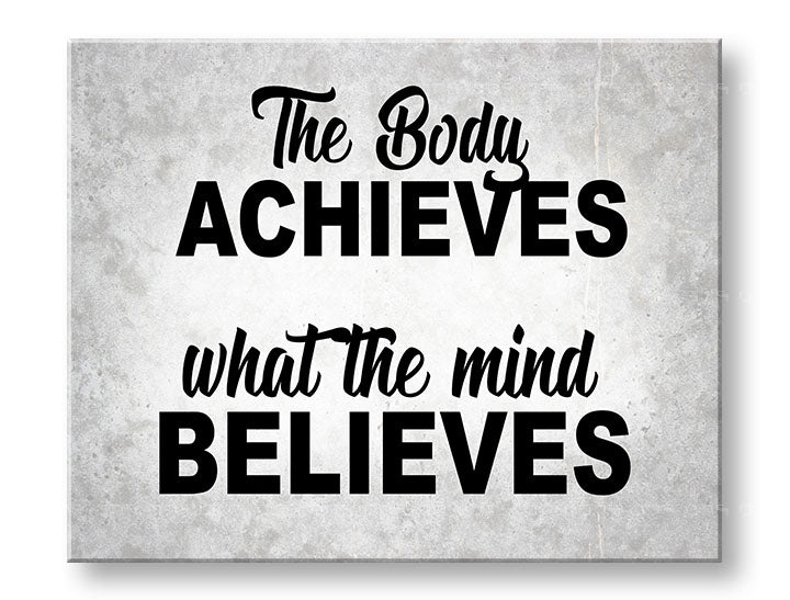 Modern tablou pe pânză cu motivul The body achieves, citat motivațional în gri-negru nuanțe, pace interioară, potrivit pentru birou | Motivațional tablou de perete The body achieves_002 – principală