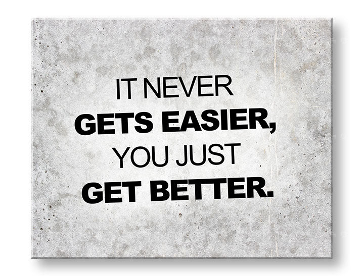 Modern tablou pe pânză cu motivul Its never gets easier, citat motivațional, natură în gri-negru nuanțe, creștere și dezvoltare, potrivit pentru birou – principală
